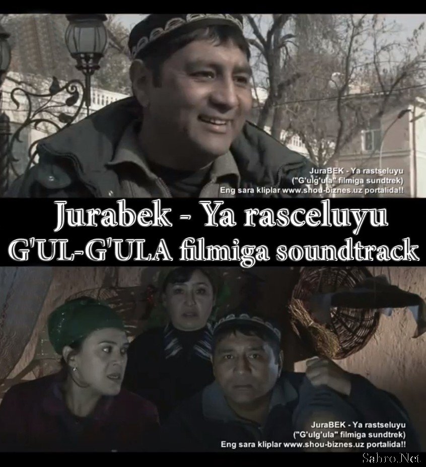 JuraBEK - Ya rasceluyu Gul-gula filmiga sountreck }