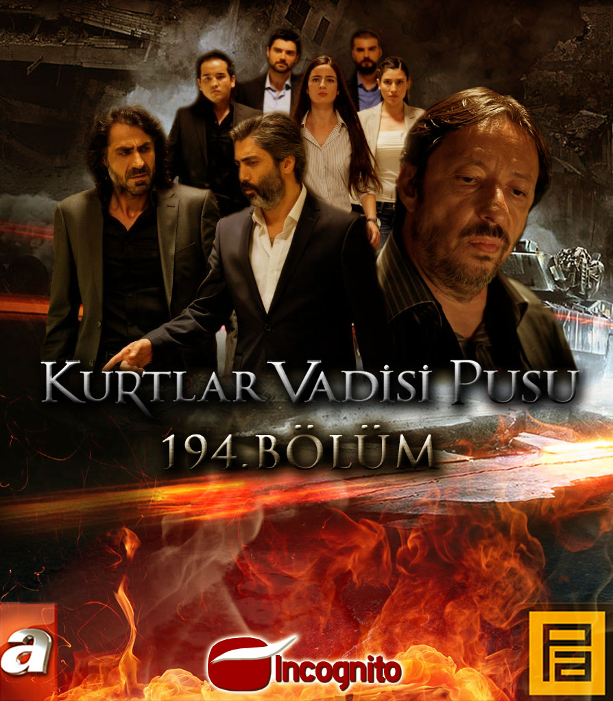 Kurtlar Vadisi Pusu 194.Bölüm [ To'liq ]