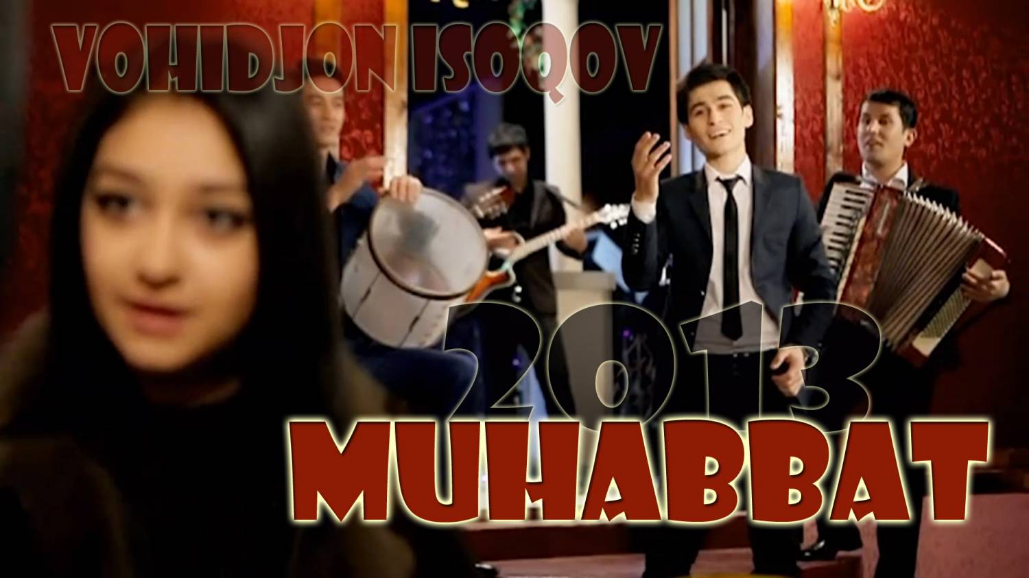 Vohidjon Isoqov - Muhabbat (Official HD video) 2013