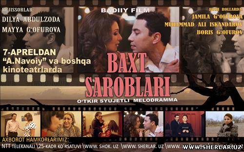 BAXT SAROBLARI(YANGI O'ZBEK KINO)2012