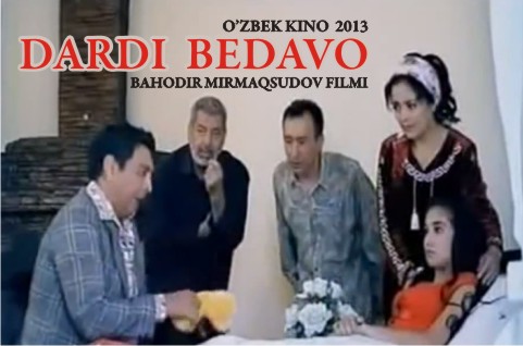 Дарди Бедаво / Dardi Bedavo - uzbek kino