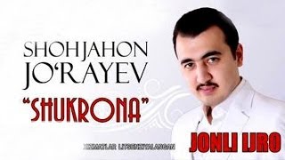 Shohjahon Jo'rayevninig 'Shukrona' nomli konsert Dasturi 2013 (To'liq)